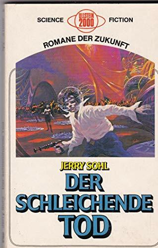 Der schleichende Tod.