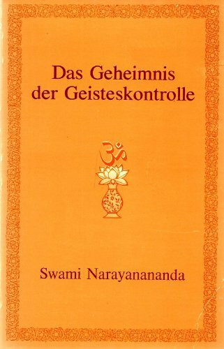 Das Geheimnis der Geisteskontrolle