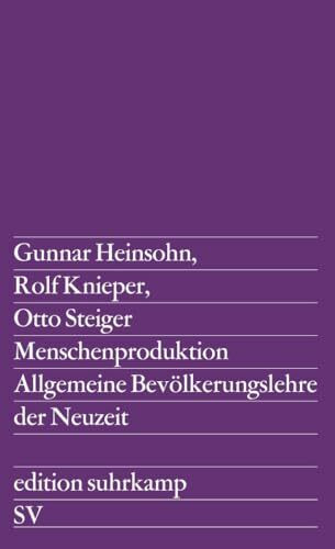 Menschenproduktion - Allgemeine Bevölkerungslehre der Neuzeit