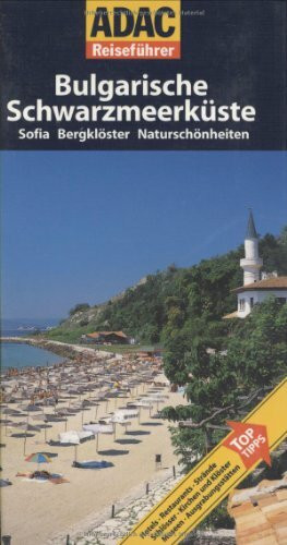 ADAC Reiseführer ADAC Reiseführer Bulgarische Schwarzmeerküste: Sofia, Bergklöster und Naturschönheiten