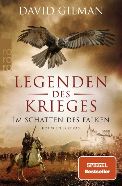 Legenden des Krieges: Im Schatten des Falken: Historischer Roman (Thomas Blackstone, Band 7)