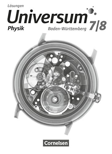Universum Physik - Gymnasium Baden-Württemberg - ab 2015 - 7./8. Schuljahr: Lösungen zum Schulbuch