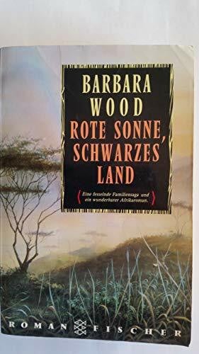 Rote Sonne, schwarzes Land: Roman (Fischer Taschenbücher)