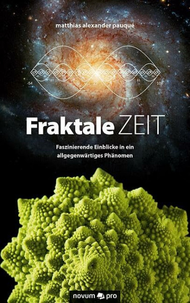 Fraktale Zeit: Faszinierende Einblicke in ein allgegenwärtiges Phänomen