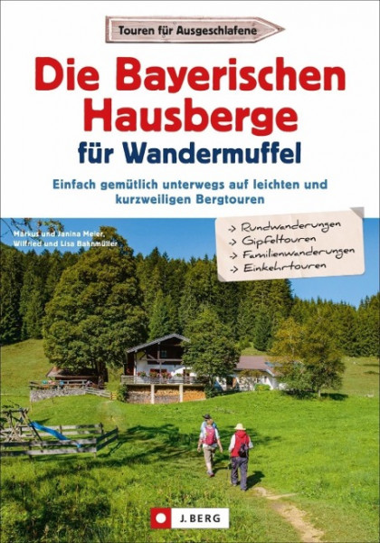 Die Bayerischen Hausberge für Wandermuffel