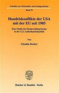 Handelskonflikte der USA mit der EU seit 1985.