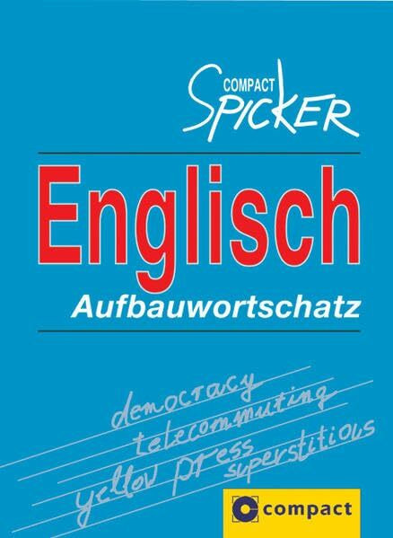 Englisch Aufbauwortschatz (Compact Spicker)
