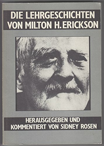 Die Lehrgeschichten von Milton H. Erickson