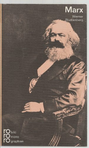 Karl Marx: mit Selbstzeugnissen und Bilddokumenten: Marx, Karl (rororo - rowohlts monographien)