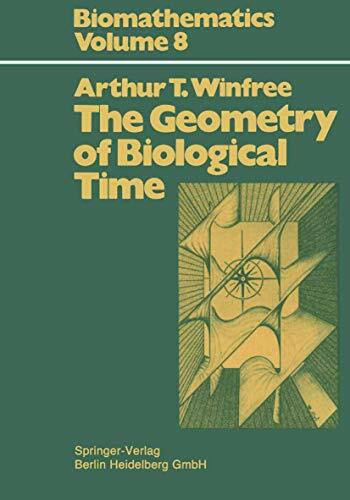 The Geometry of Biological Time (Springer Study Edition)