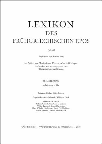 Lexikon des frühgriechischen Epos Lfg. 25: chalkotypos – Wps (Lexikon des frühgriechischen Epos: Ausgabe in Lieferungen, Band 25)