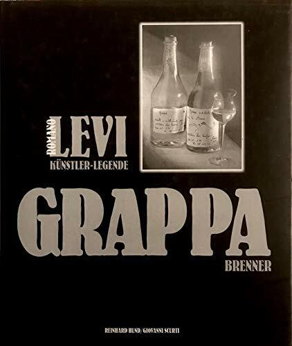 Romano Levi. Künstler, Legende, Grappabrenner