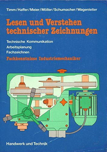 Lesen und Verstehen technischer Zeichnungen, Fachkenntnisse Industriemechaniker