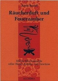 Räucherduft und Feuerzauber
