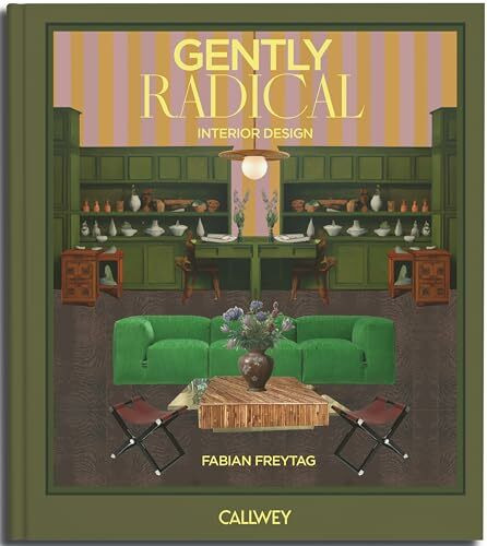 Gently Radical: Interior Design