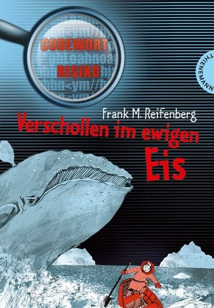 Verschollen im ewigen Eis (Codewort Risiko)