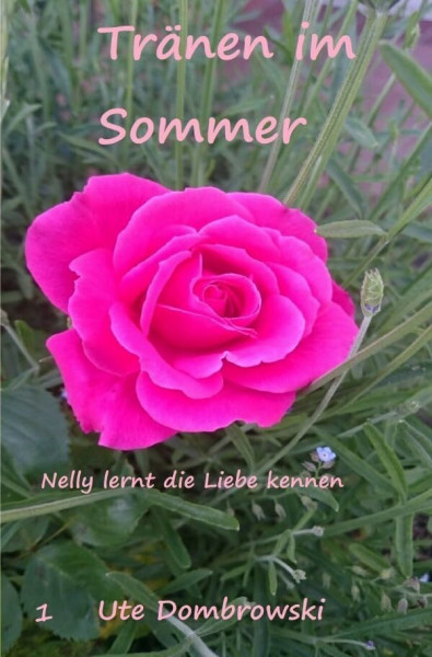 Tränen im Sommer: Nelly lernt die Liebe kennen