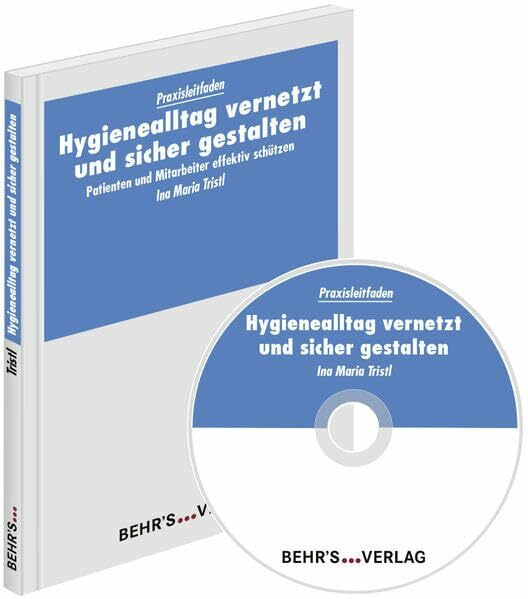 Hygienealltag vernetzt und sicher gestalten: Patienten und Mitarbeiter effektiv schützen