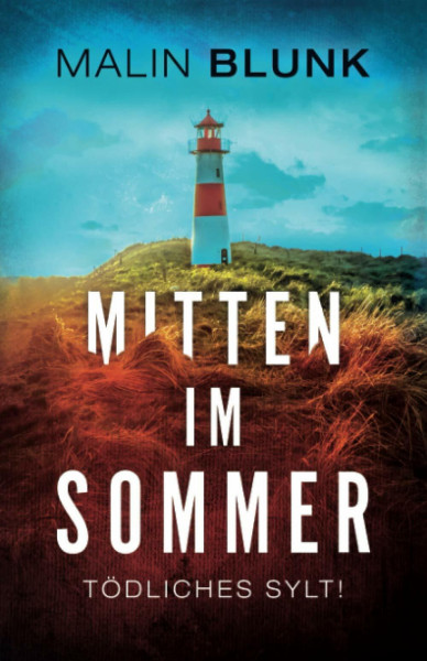 Mitten im Sommer: Tödliches Sylt!