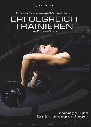 Erfolgreich Trainieren: im Fitness-Studio