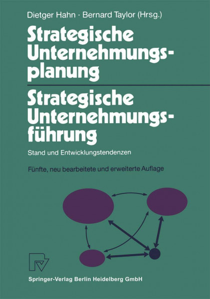 Strategische Unternehmungsplanung - Strategische Unternehmensführung: Stand und Entwicklungstendenzen