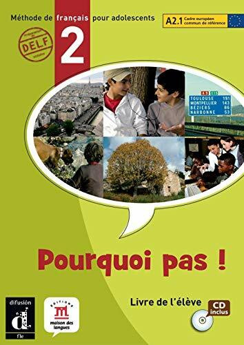 Pourquoi pas! 2: Porquoi Pas! 2 Livre de l'élève + CD