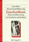 FrauenSozialKunde: Wandel und Differenzierung von Lebensformen und Bewußtsein