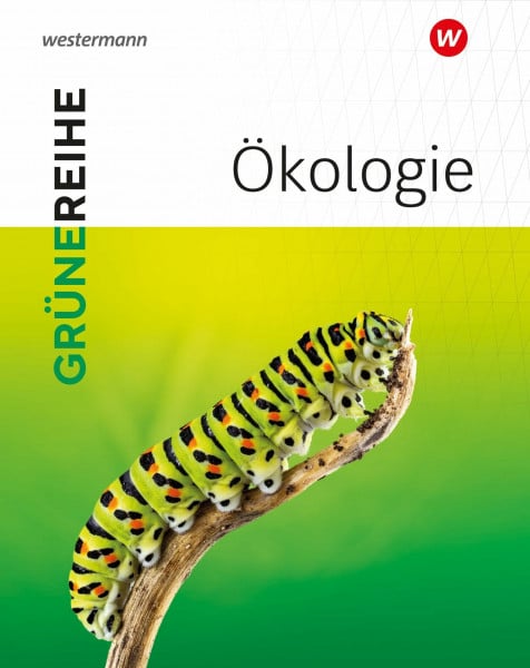 Ökologie: Schulbuch (Grüne Reihe: Materialien für den Sekundarbereich II - Ausgabe 2022)