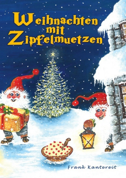 Weihnachten mit Zipfelmützen