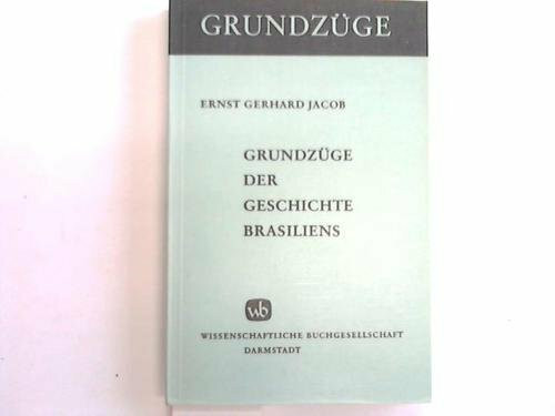 Grundzüge der Geschichte Brasiliens