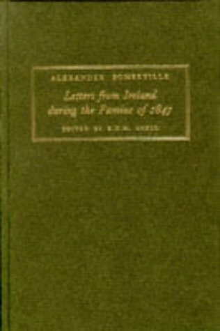 Letters from Ireland During the Famine of 1847 (History)