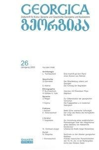Georgica - Zeitschrift für Kultur, Sprache und Geschichte Georgiens und Kaukasiens. Jahrgang 2003, H