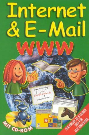 Internet & E-Mail www. Für Kinder ab 8 Jahren und für alle Einsteiger