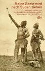 Meine Seele wird nach Süden ziehen. Lebensgeschichten, von nordamerikanischen Indianern erzählt. (dtv Sachbuch)