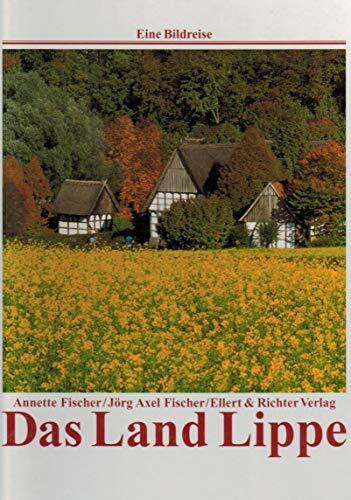 Das Land Lippe: Eine Bildreise