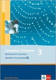 Lambacher Schweizer. 7. Schuljahr. Arbeitsheft plus Lösungsheft und Lernsoftware. Baden-Württemberg