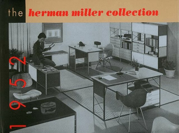 The Herman Miller Collection, 1952: Furniture Designed by George Nelson and Charles Eames, With Occasional Pieces by Isamu Noguchi, Peter Hvidt, and ... 20th Century, Landmarks in Design, V. 5.)