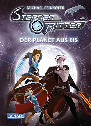 Sternenritter 3: Der Planet aus Eis: Science Fiction-Buch der Bestseller-Serie für Weltraum-Fans ab 8 Jahren (3)