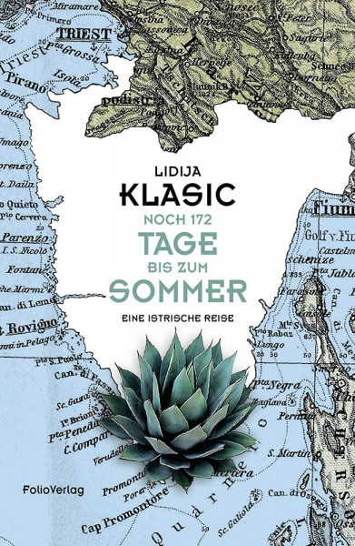Noch 172 Tage bis zum Sommer: Eine istrische Reise (Transfer Bibliothek)