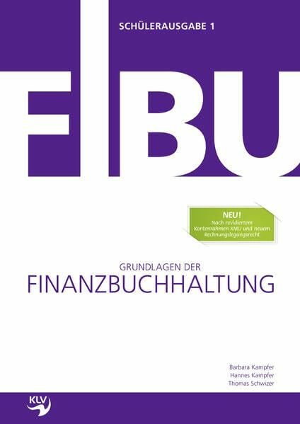 Grundlagen der Finanzbuchhaltung: Nach neuem Rechnungslegungsrecht Schülerausgabe Band 1+2