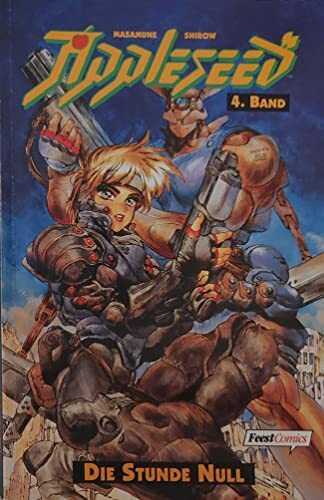Appleseed - 4. Band - Die Stunde Null