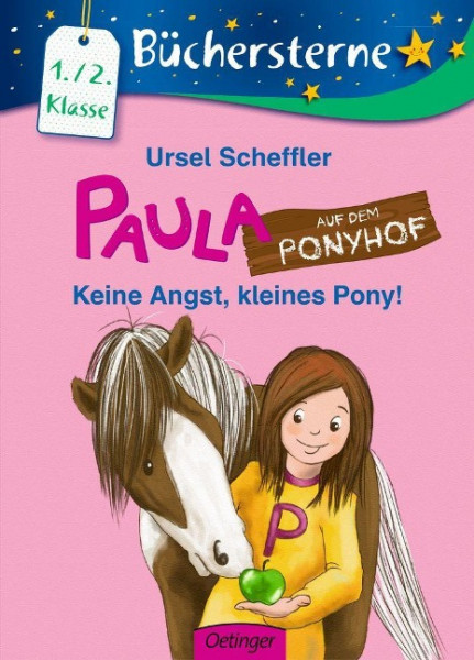 Paula auf dem Ponyhof 03: Keine Angst, kleines Pony!