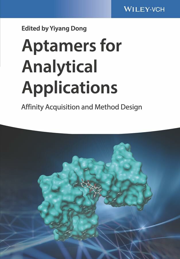 Aptamers for Analytical Applications: Affinity Acquisition and Method Design Aptamers for Analytical Applications: Affinity Acquisition and Method Design