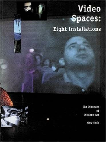 Video Spaces: Eight Installations