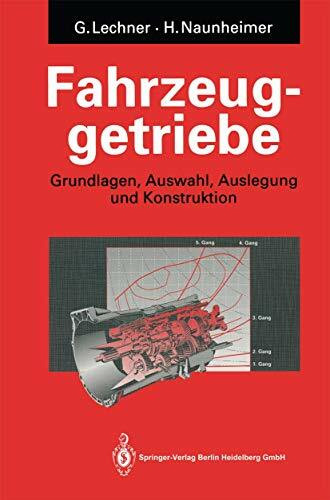 Fahrzeuggetriebe: Grundlagen, Auswahl, Auslegung und Konstruktion (VDI-Buch)