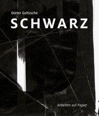 Dieter Goltzsche - Schwarz