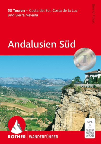Andalusien Süd: 50 Touren - Costa del Sol, Costa de la Luz und Sierra Nevada. Mit GPS-Tracks (Rother Wanderführer)