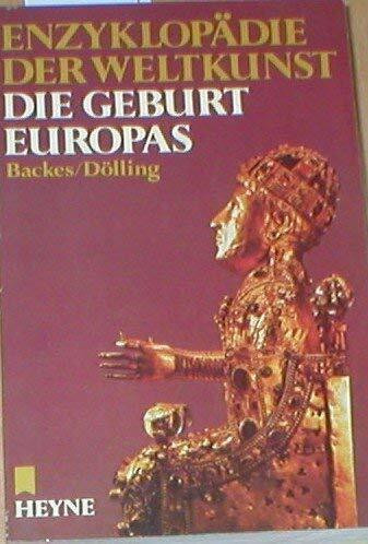 Enzyklopädie der Weltkunst, 6: Die Geburt Europas