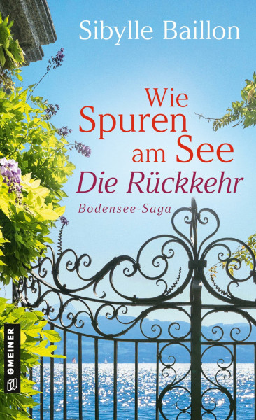 Wie Spuren am See - Die Rückkehr: Bodensee-Saga (Bodensee-Saga) (Romane im GMEINER-Verlag)