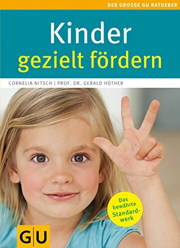 Kinder gezielt fördern (GU Große Ratgeber Kinder)